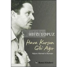 HAVA KURŞUN GIBI AĞIR - HIFZI TOPUZ