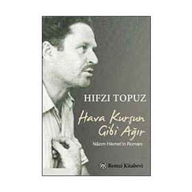 HAVA KURŞUN GIBI AĞIR - HIFZI TOPUZ