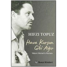 HAVA KURŞUN GIBI AĞIR - HIFZI TOPUZ