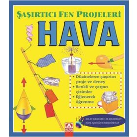 Hava - Şaşırtıcı Fen Projeleri - Sally Hewitt