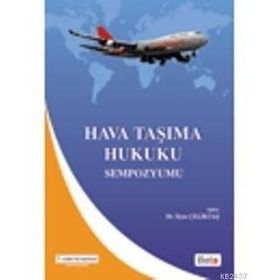 HAVA TAŞIMA HUKUKU SEMPOZYUMU - İLYAS ÇELİKTAŞ