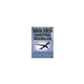 Hava Yolu Endüstrisi Dinamikleri - Nobel Yayınevi