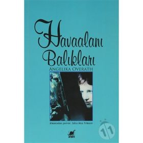 HAVAALANI BALIKLARI - ANGELIKA OVERATH