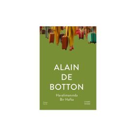 HAVAALANINDA BIR HAFTA - ALAIN DE BOTTON