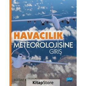 Havacılık Meteorolojisine Giriş - Mikdat Kadıoğlu