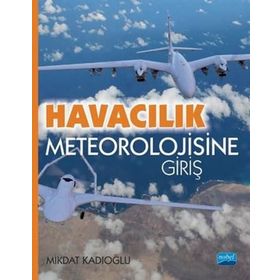 Havacılık Meteorolojisine Giriş - Mikdat Kadıoğlu