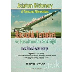 Havacılık Terimleri ve Kısaltmalar Sözlüğü - Aviation Dictionary of Terms and Abbreviations - Hidayet Tuncay