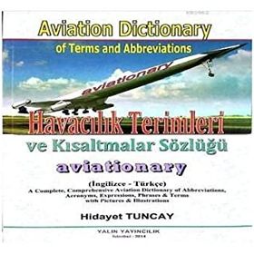 Havacılık Terimleri ve Kısaltmalar Sözlüğü - Aviation Dictionary of Terms and Abbreviations - Hidayet Tuncay