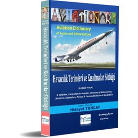 Havacılık Terimleri ve Kısaltmalar Sözlüğü - Aviation Dictionary of Terms and Abbreviations - Hidayet Tuncay