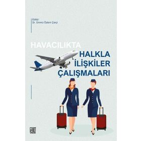 Havacılıkta Halkla İlişkiler Çalışmaları Ümmü Özlem