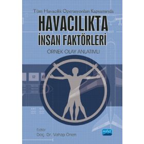 Havacılıkta İnsan Faktörleri - Vahap Önen - Z. Benan Böke