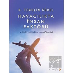 Havacılıkta İnsan Faktörleri - Vahap Önen - Z. Benan Böke