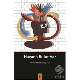 HAVADA BULUT VAR - METIN ÖNAL MENGÜŞOĞLU