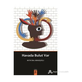 HAVADA BULUT VAR - METIN ÖNAL MENGÜŞOĞLU