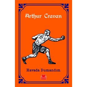 Havada Dumandım - Arthur Cravan