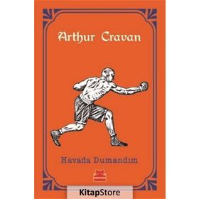 Havada Dumandım - Arthur Cravan