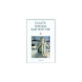 HAVADA KAR SESI VAR - ERDAL ÖZ