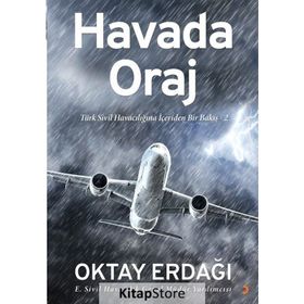 Havada Oraj - Türk Sivil Havacılığına İçeriden Bir Bakış 2 - Oktay Erdağı