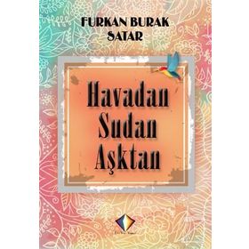 Havadan Sudan Aşktan - Furkan Burak Satar