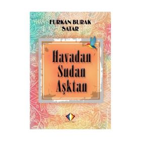 Havadan Sudan Aşktan - Furkan Burak Satar
