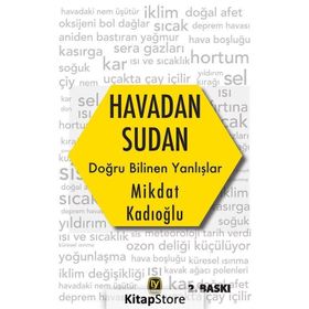 Havadan Sudan Doğru Bilinen Yanlışlar - Mikdat Kadıoğlu