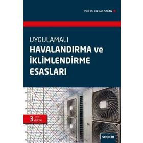 HAVALANDIRMA VE İKLİMLENDİRME ESASLARI - HIKMET DOĞAN