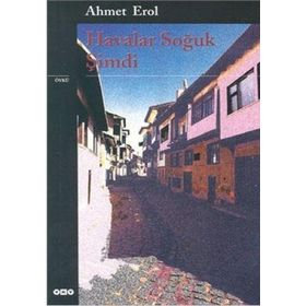HAVALAR SOĞUK ŞİMDİ - AHMET EROL
