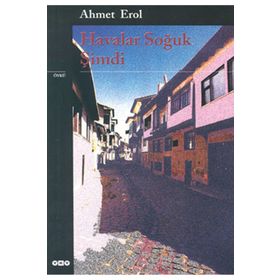 HAVALAR SOĞUK ŞİMDİ - AHMET EROL