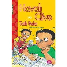 Havalı Clive ve Tatlı Bela - Michaela Morgan