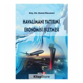 Havalimanı Yatırımı Ekonomisi İşletmesi - Onur Dikmenli