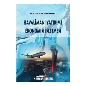 Havalimanı Yatırımı Ekonomisi İşletmesi - Onur Dikmenli