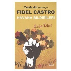 HAVANA BILDIRILERI - FIDEL CASTRO