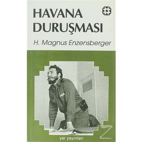 HAVANA DURUŞMASI - HANS MAGNUS ENZENSBERGER