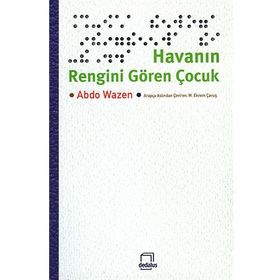 Havanın Rengini Gören Çocuk - Abdo Wazen