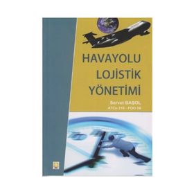 Havayolu Lojistik Yönetimi - Servet Başol