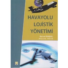 Havayolu Lojistik Yönetimi - Servet Başol
