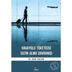 Havayolu Tüketicisi Satın Alma Davranışı - Dilek Yalçın