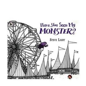 Have You Seen My Monster - Walker Books