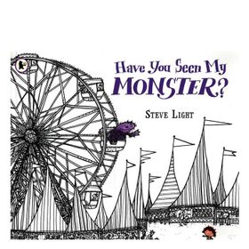 Have You Seen My Monster - Walker Books