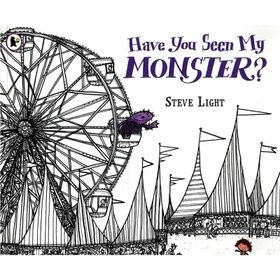 Have You Seen My Monster - Walker Books