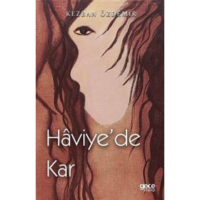 Haviye`de Kar - Kezban Özdemir