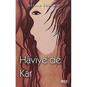 Haviye`de Kar - Kezban Özdemir
