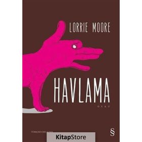 Havlama - Lorrie Moore