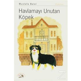 HAVLAMAYI UNUTAN KÖPEK - MUSTAFA BALEL