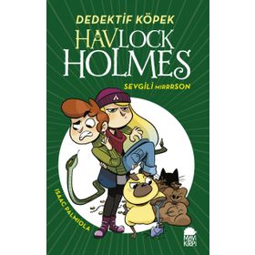 Havlock Holmes Sevgili Mırrrson - Isaac Palmıola
