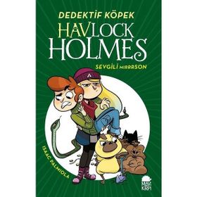 Havlock Holmes Sevgili Mırrrson - Isaac Palmıola