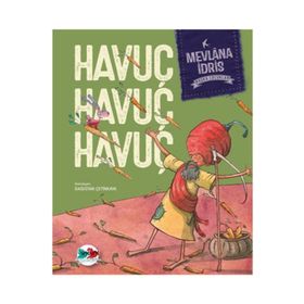 Havuç Havuç Havuç - Mevlana İdris