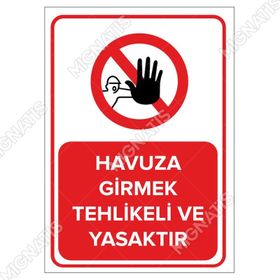 Havuza Girmek Tehlikeli ve Yasaktır Levhası