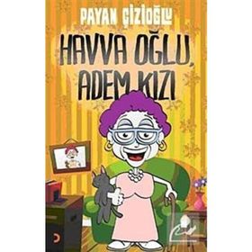 HAVVA OĞLU ADEM KIZI - PAYAN ÇİZİOĞLU
