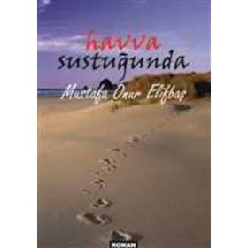 Havva Sustuğunda - Mustafa Onur Elifbaş